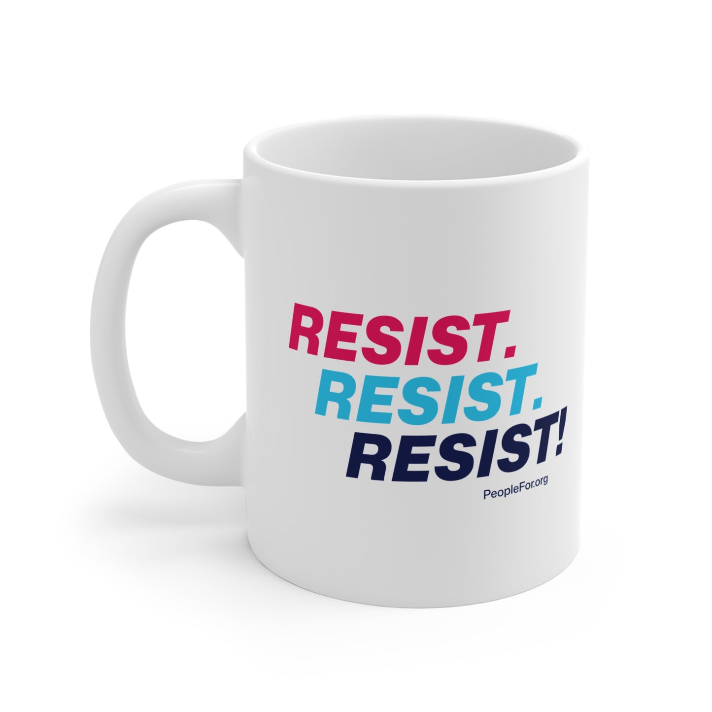 Resist. Resist. Resist! Mug