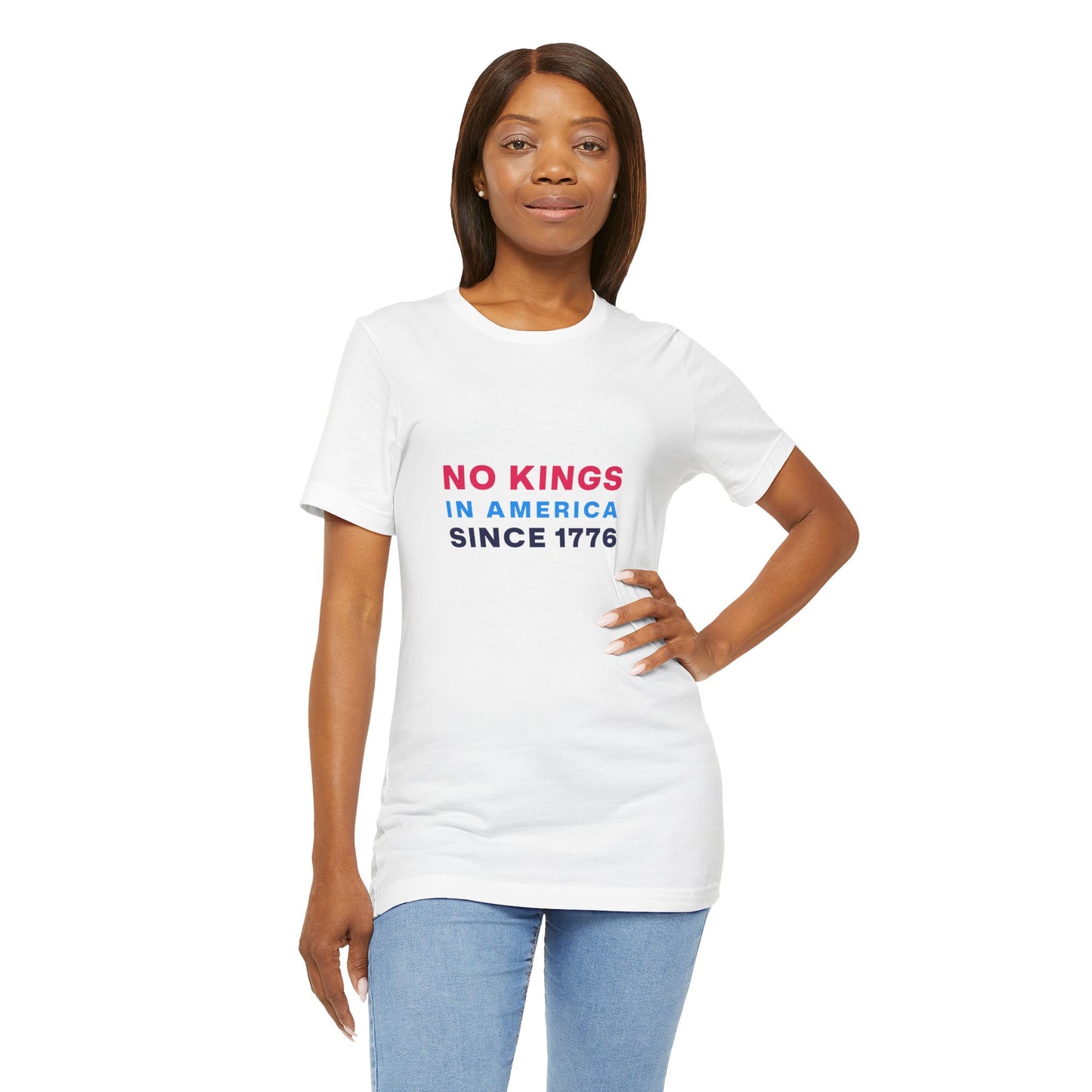 No Kings in America Since 1776 - T-shirt