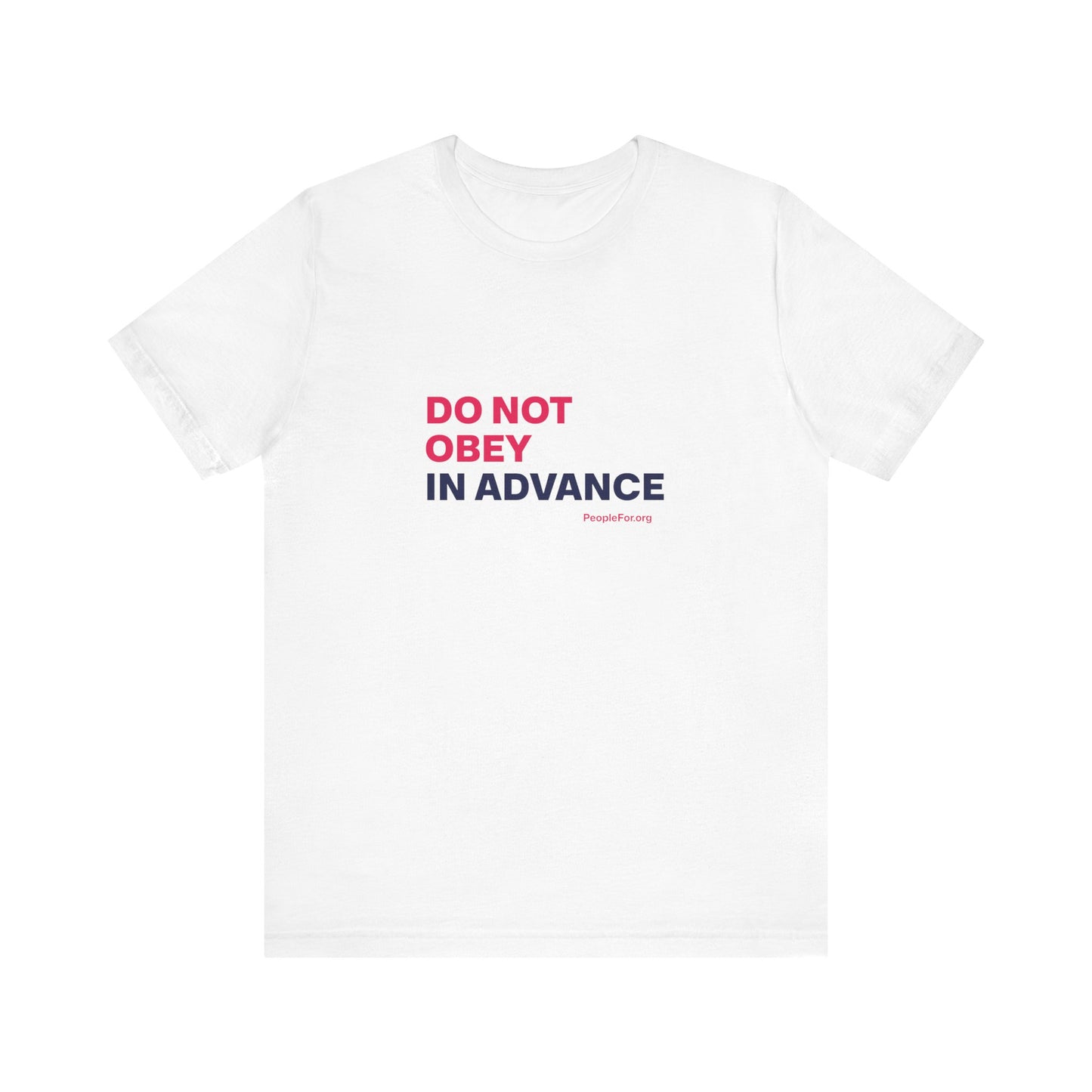 Do Not Obey in Advance - T-shirt