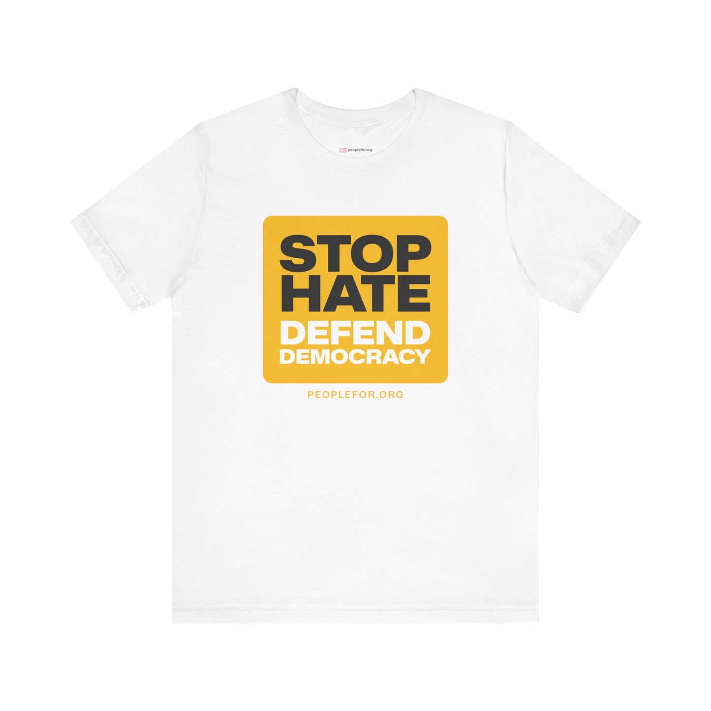 Stop hate defend democracy T-shirt