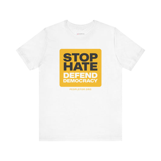 Stop hate defend democracy T-shirt