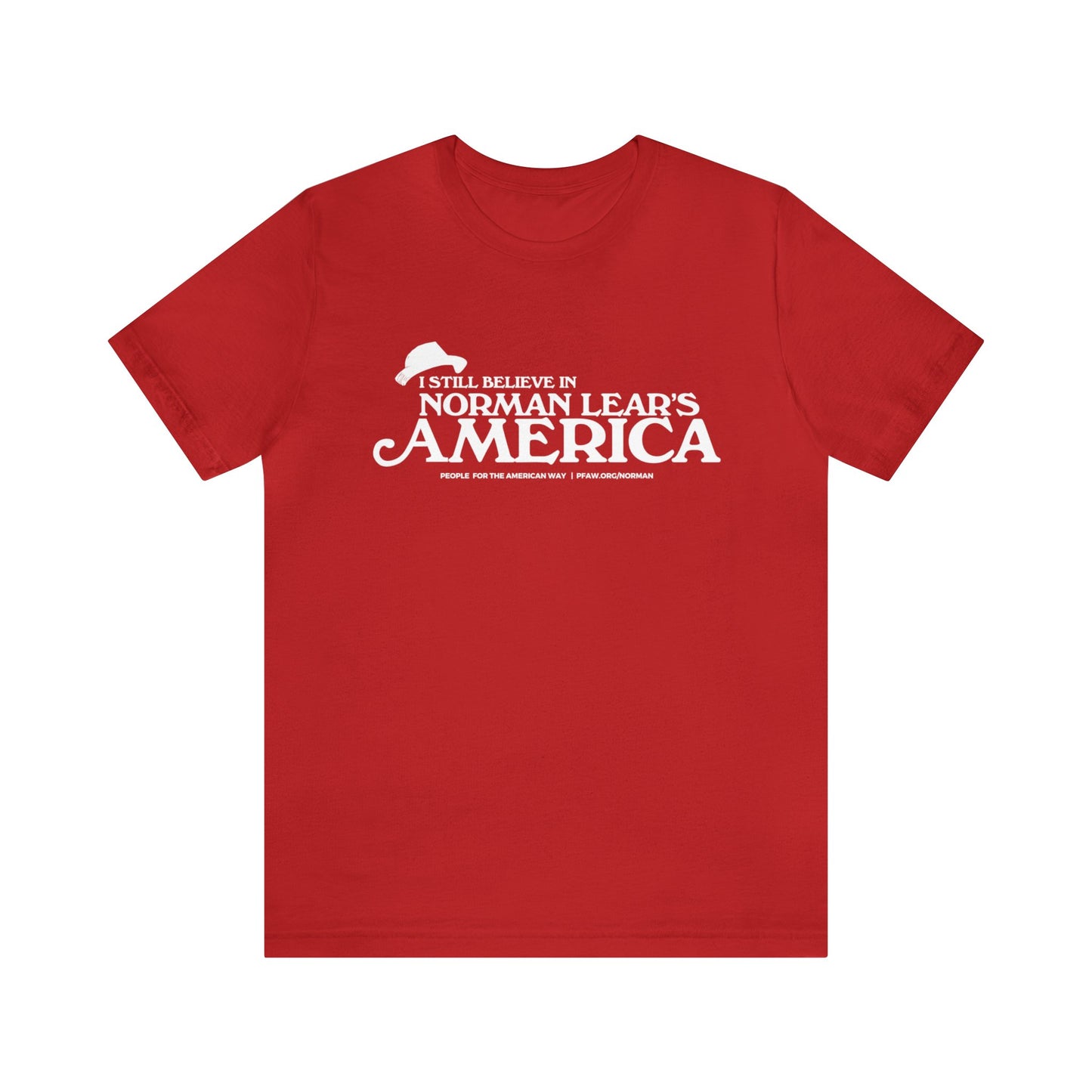 I Still Believe in Norman Lear's America T Shirt