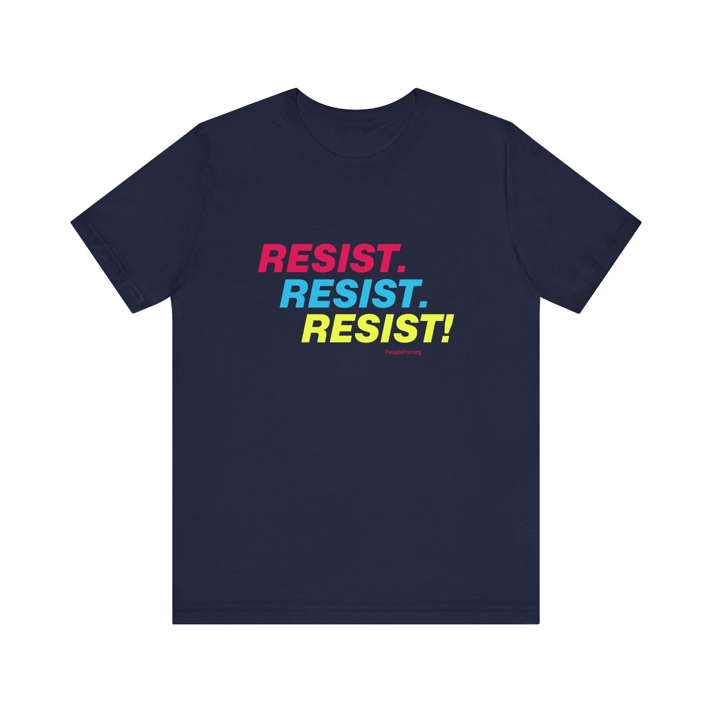 Resist. Resist. Resist! T-Shirt
