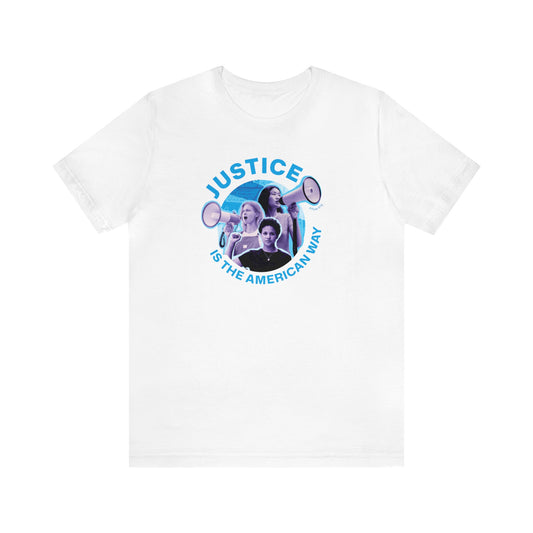 Justice is the American Way Shirt