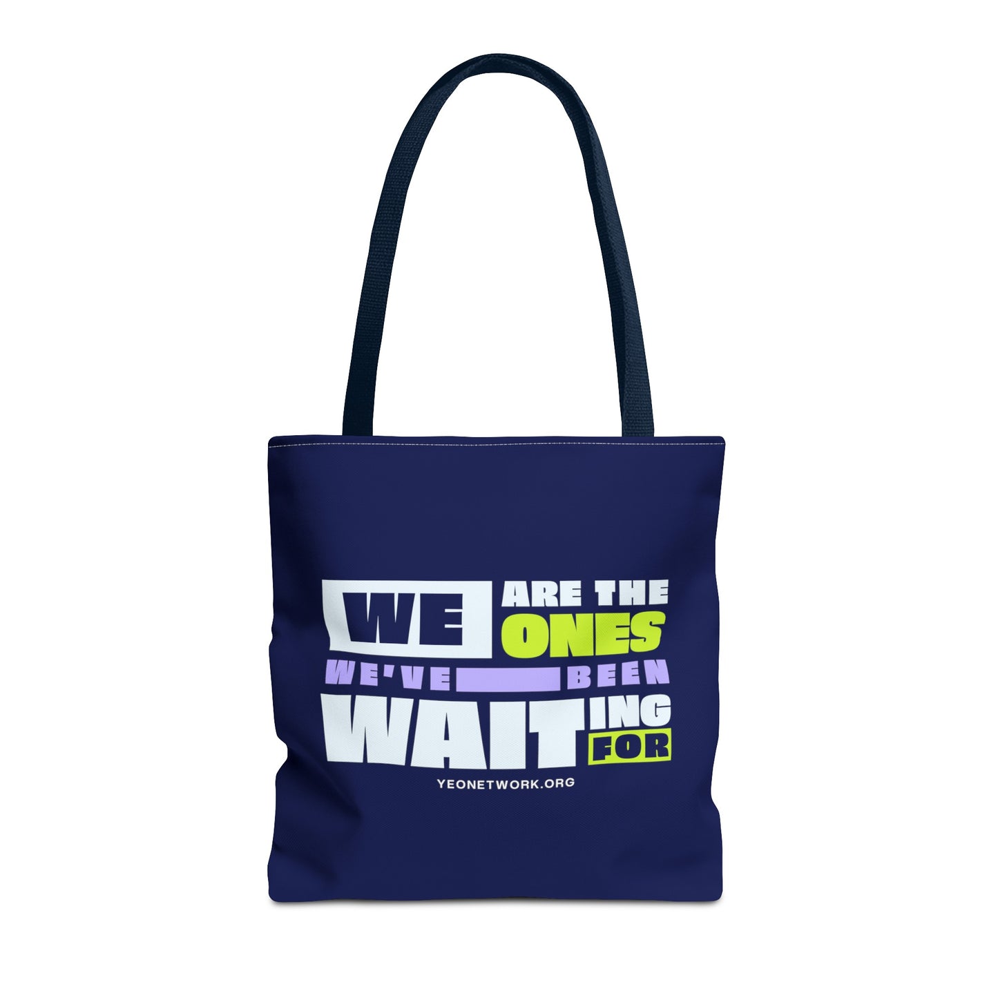 We Are the Ones Tote