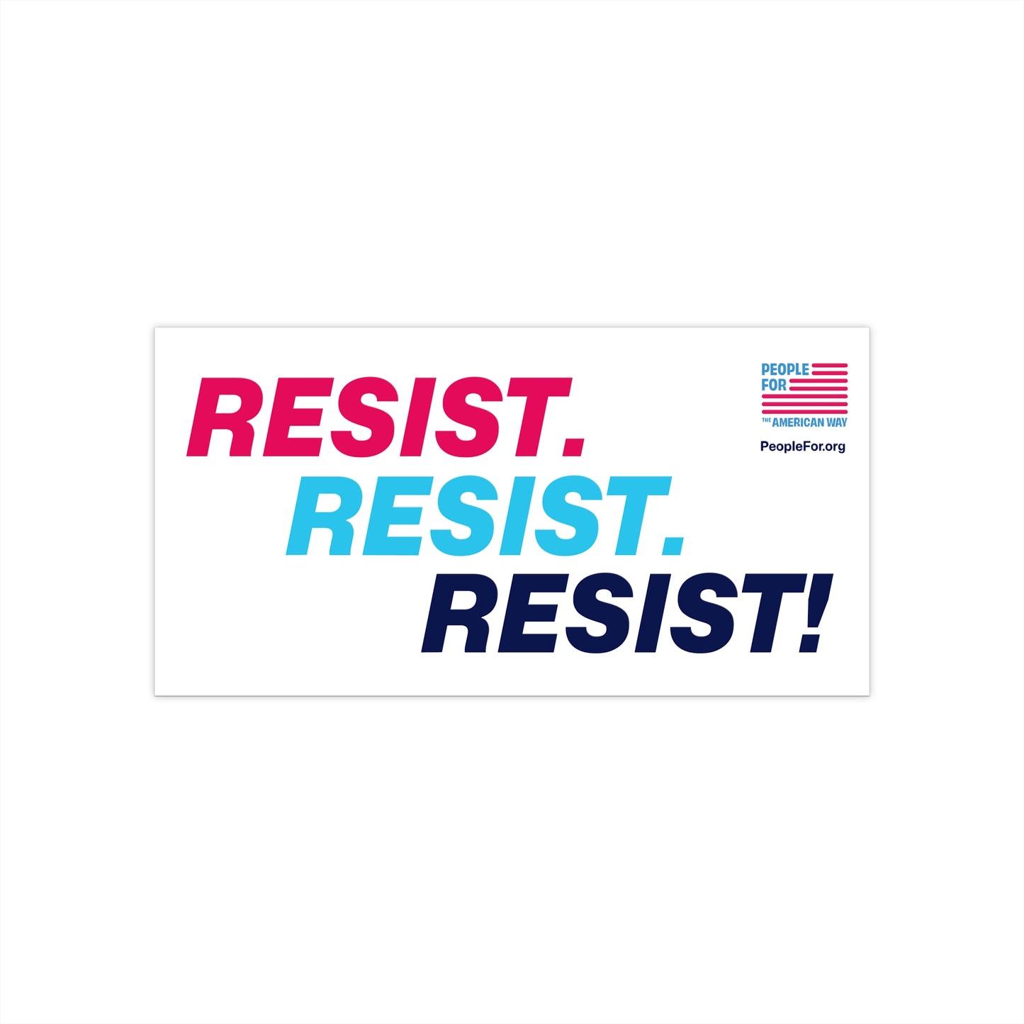 Resist. Resist. Resist! Sticker - White