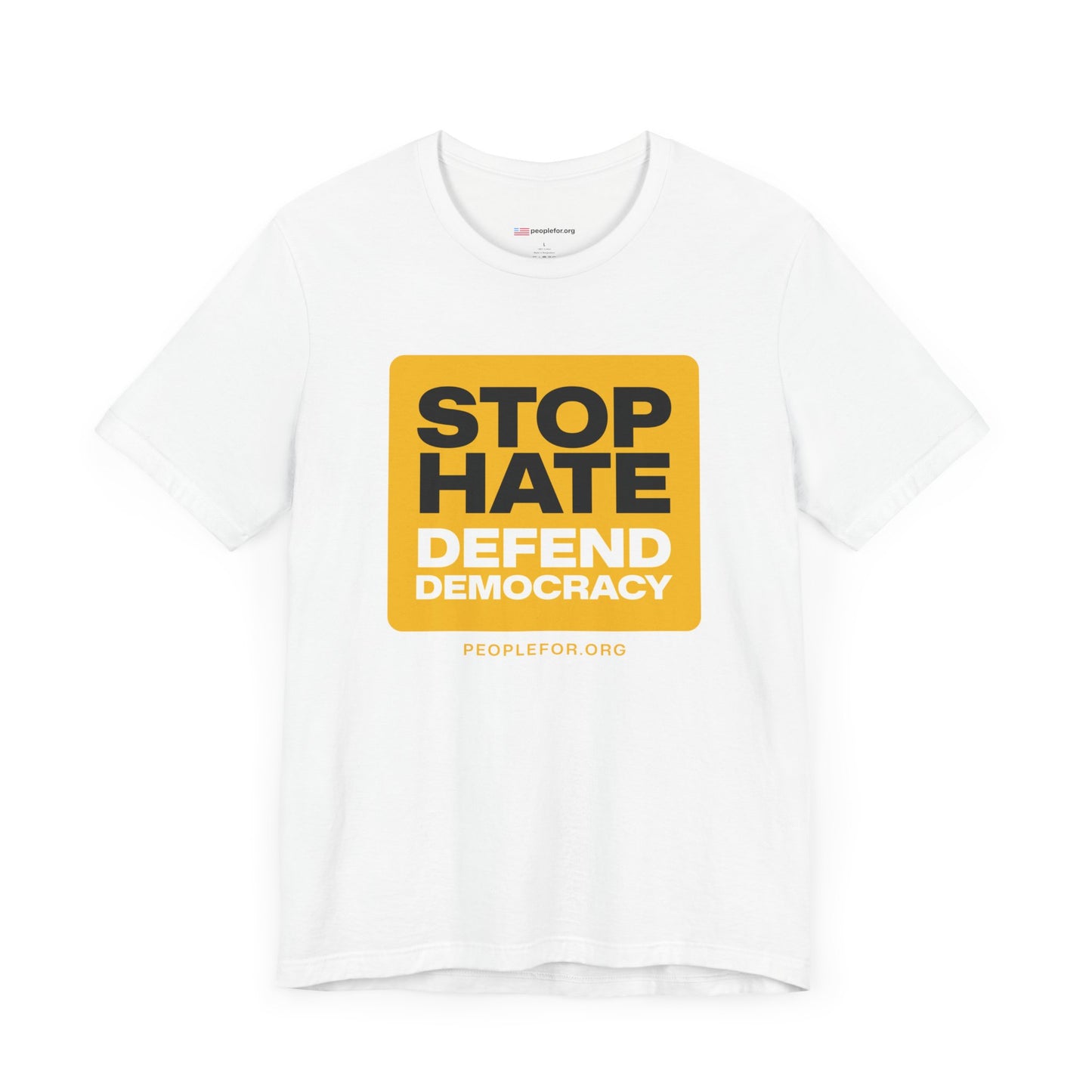 Stop hate defend democracy T-shirt