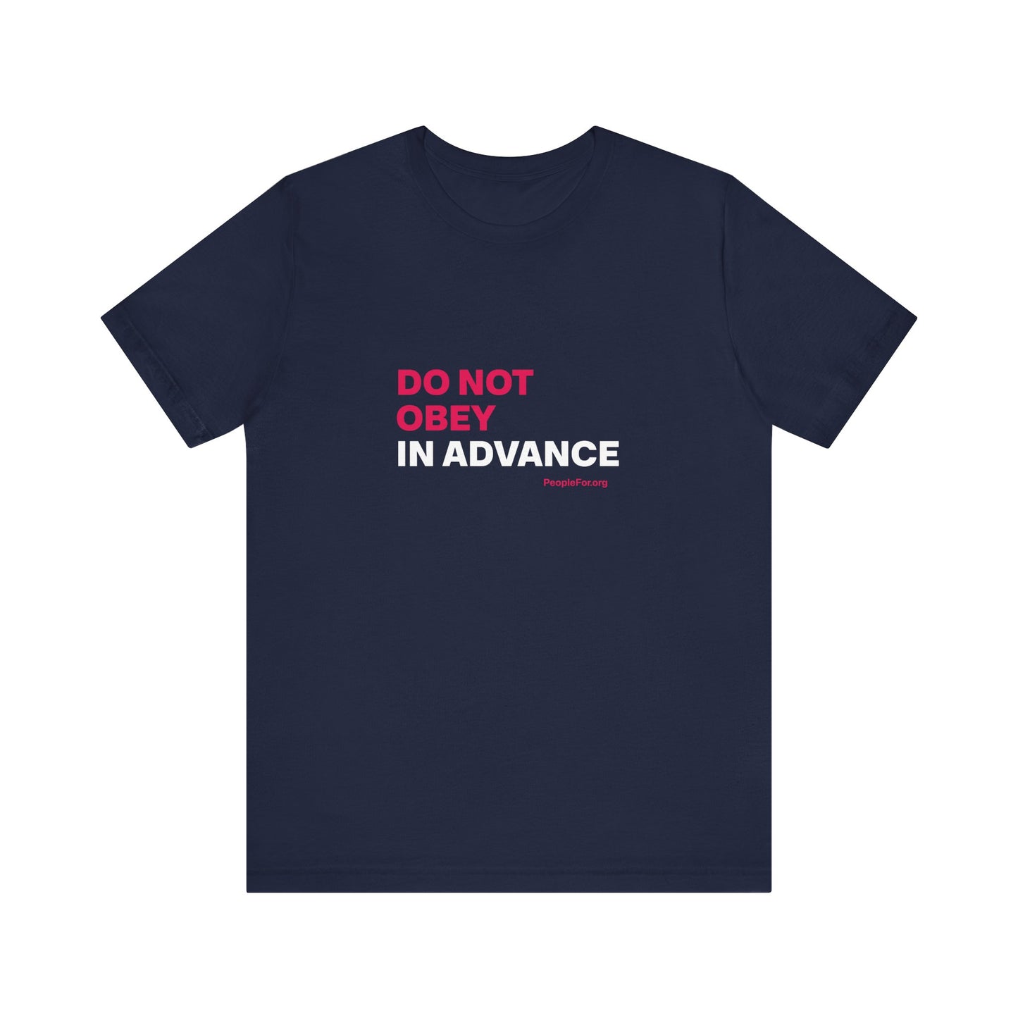 Do Not Obey in Advance - T-shirt
