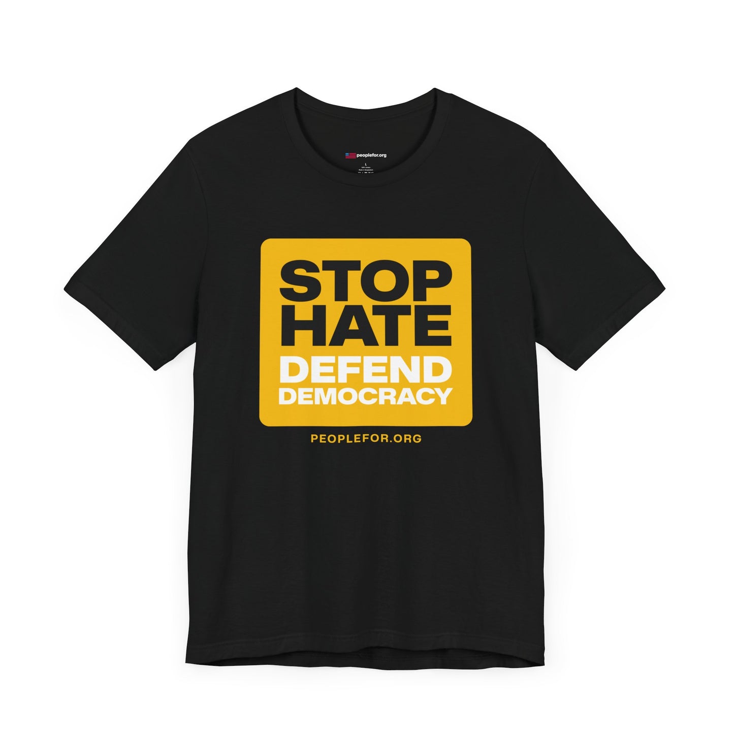 Stop hate defend democracy T-shirt