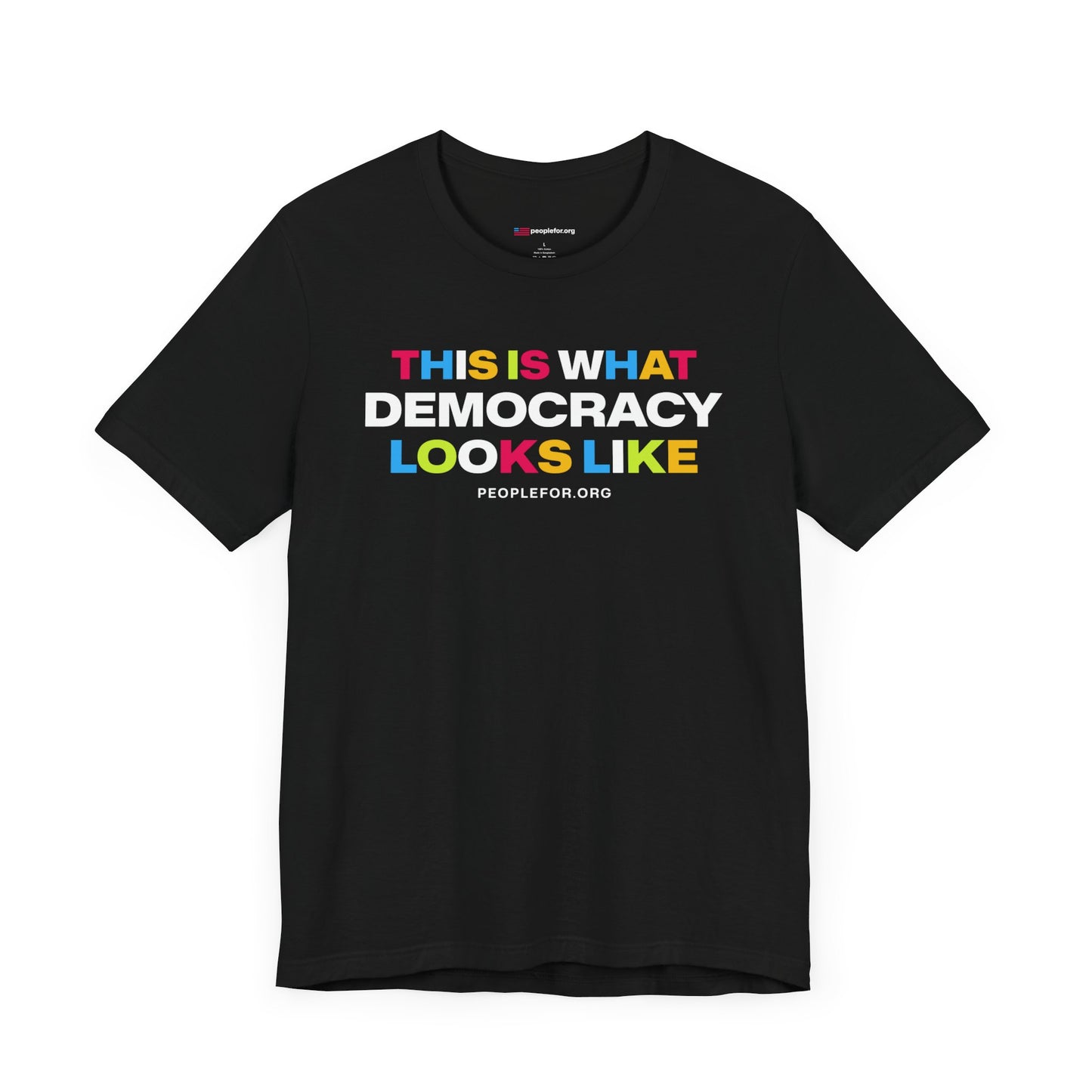 This is what democracy looks like T-shirt