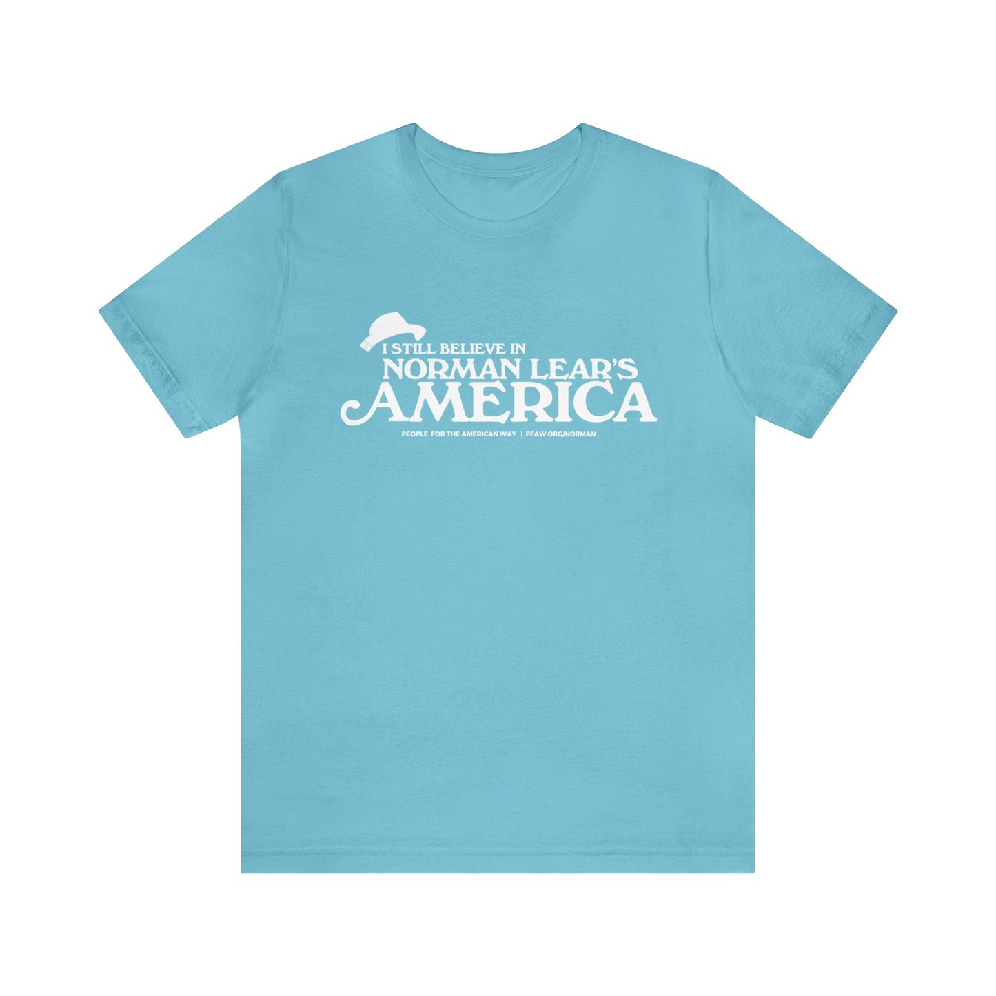 I Still Believe in Norman Lear's America T Shirt