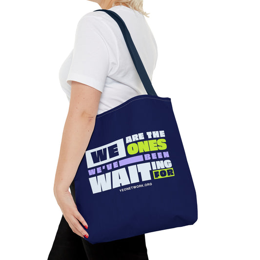 We Are the Ones Tote