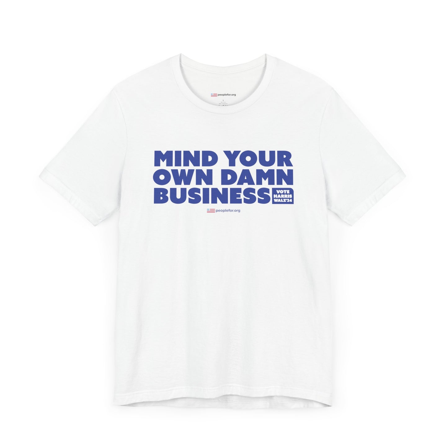 Mind your own business T-shirt