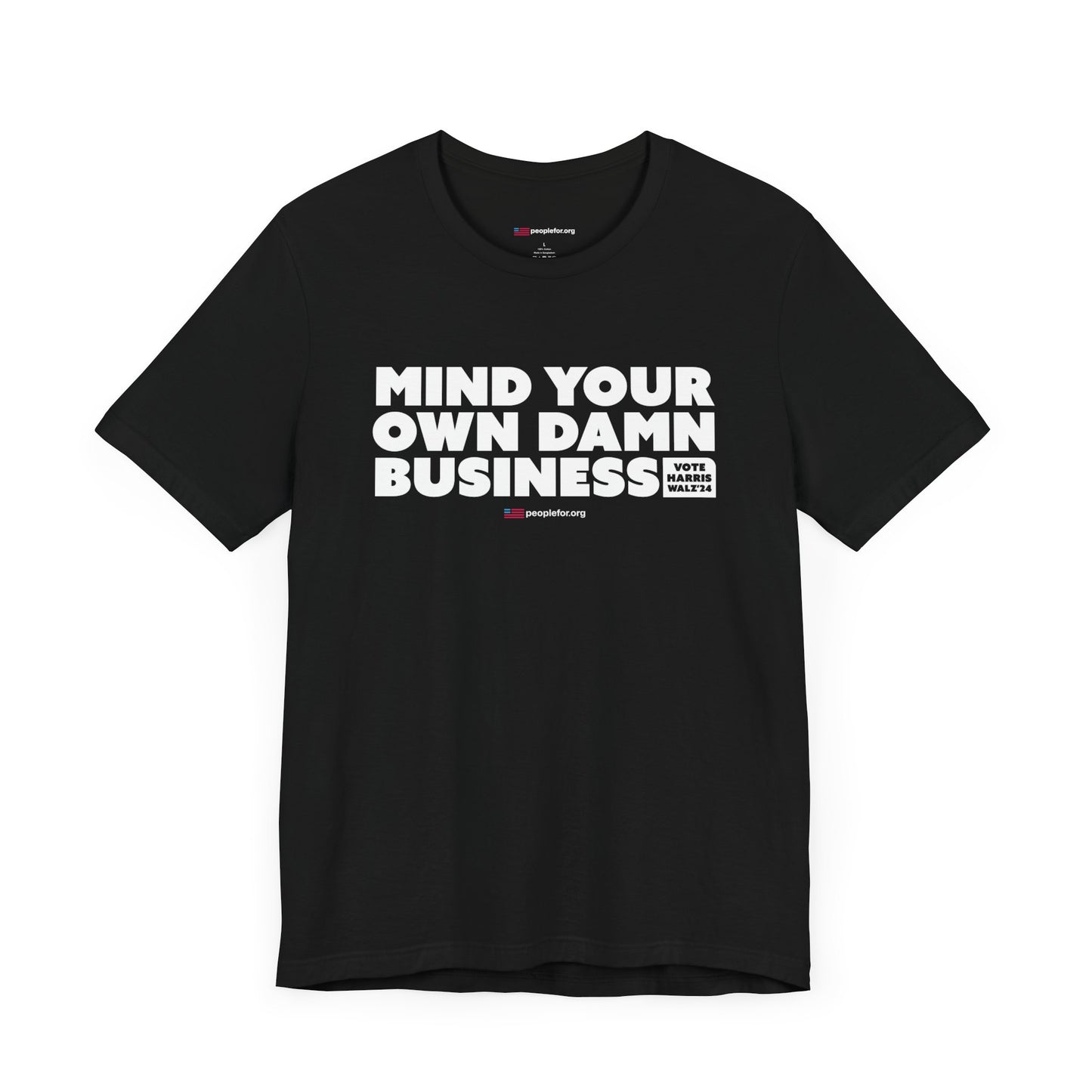 Mind your own business T-shirt